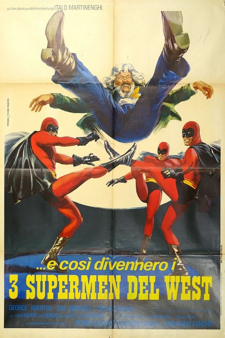 ...e così divennero i tre supermen del West