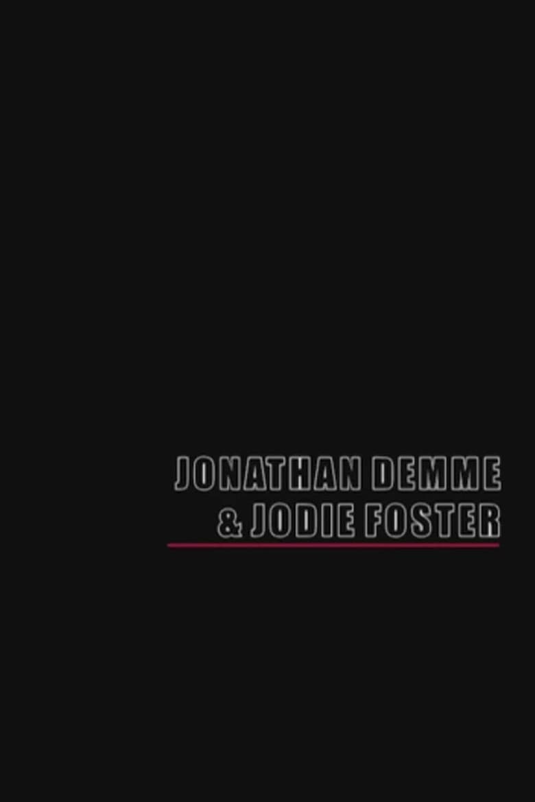 Jonathan Demme & Jodie Foster
