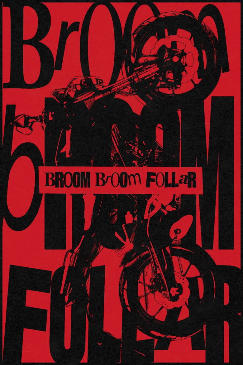 BROOM BROOM FOLLAR
