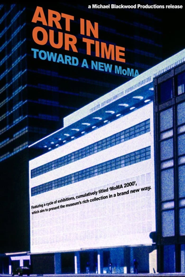 Art in our Time: Toward a New Museum of Modern Art