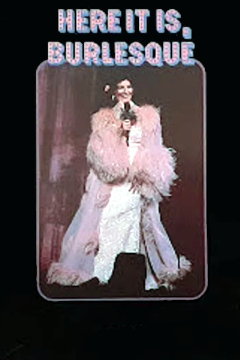 Here It Is, Burlesque!