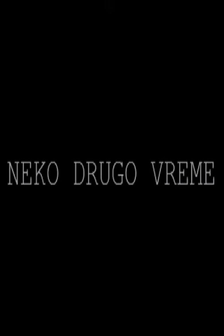 Neko drugo vreme