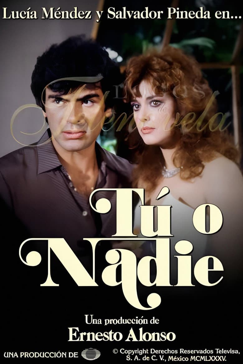 Tú o Nadie
