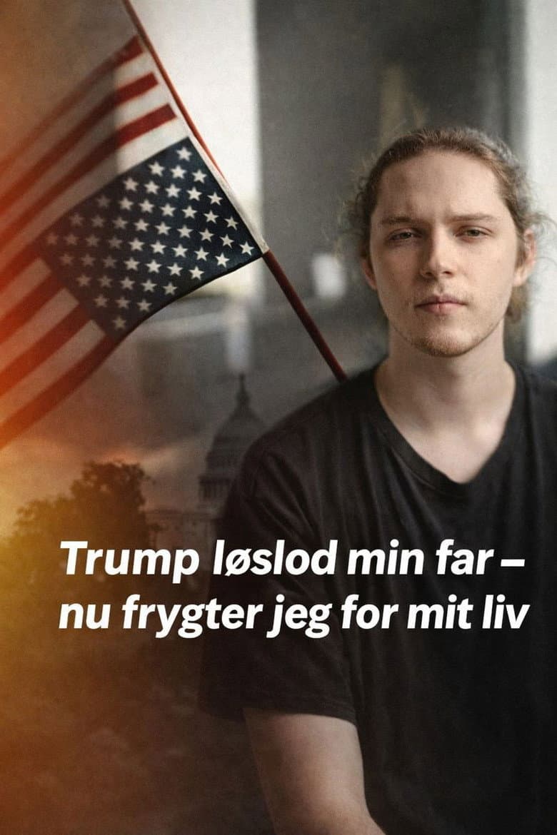 Trump løslod min far - nu frygter jeg for mit liv