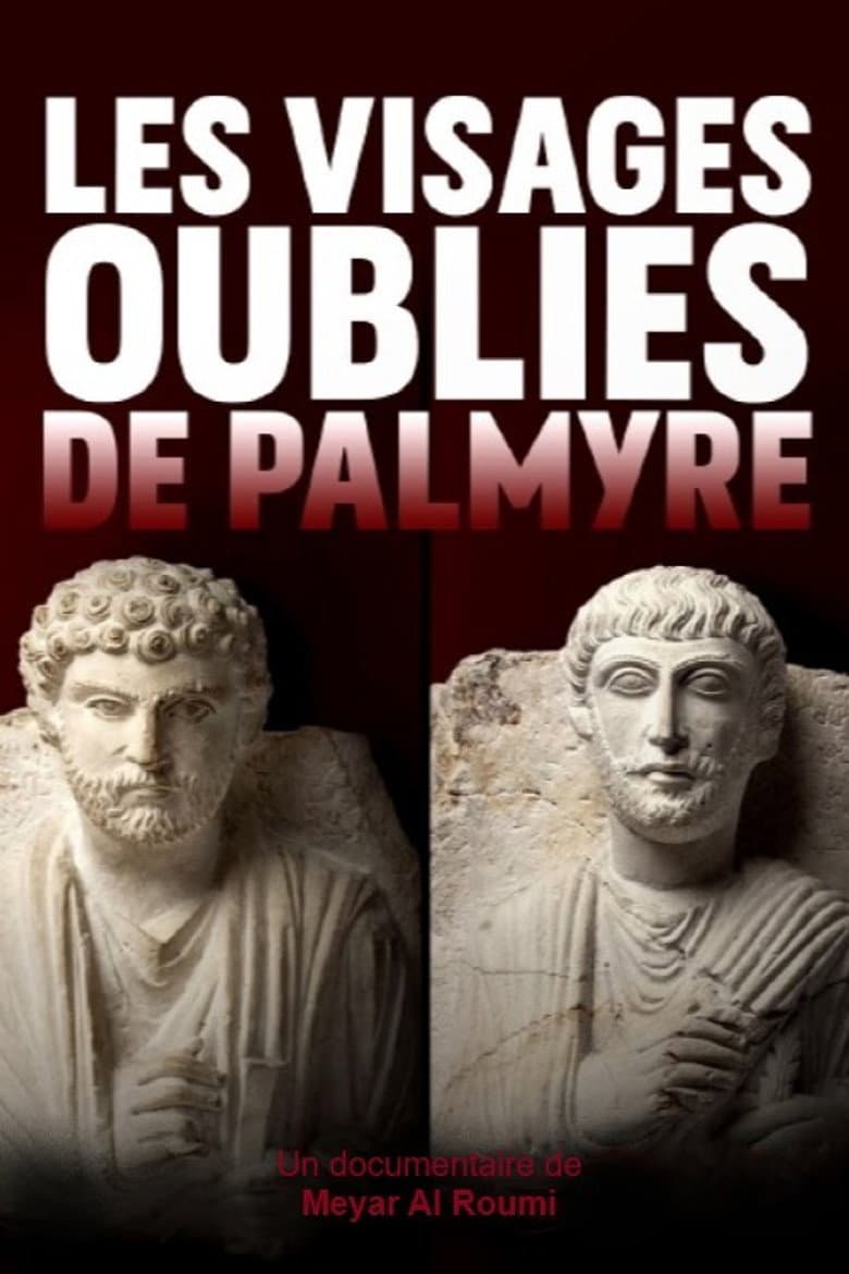 Les Visages oubliés de Palmyre