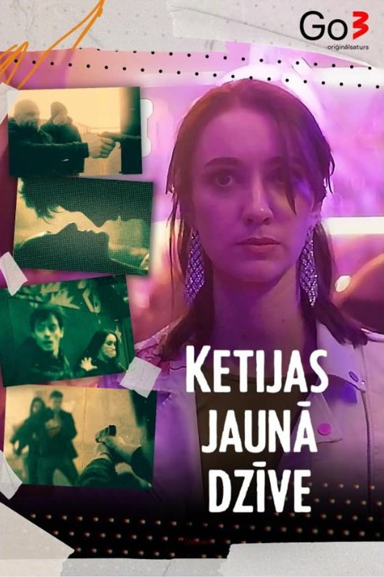 Ketijas jaunā dzīve