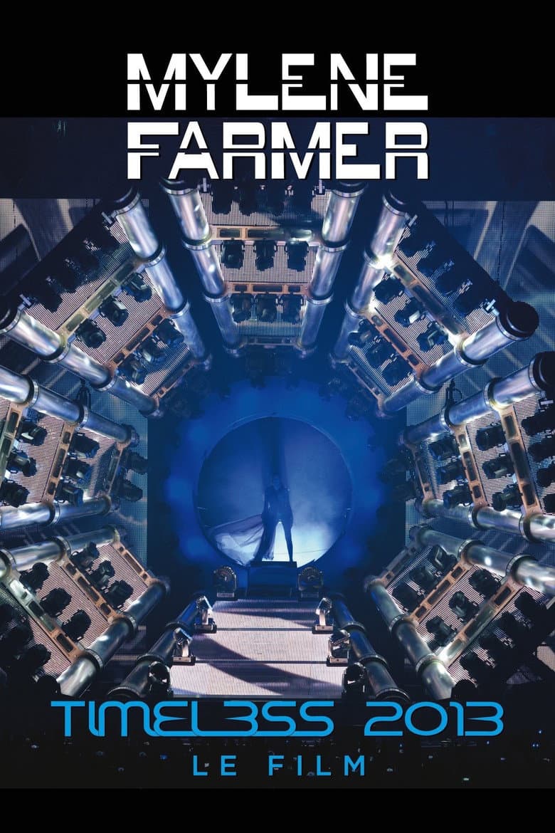 Mylène Farmer: Timeless  - Le Film