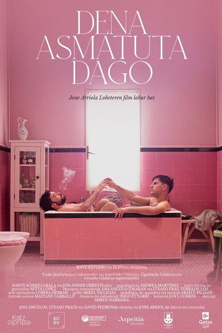 Dena asmatuta dago