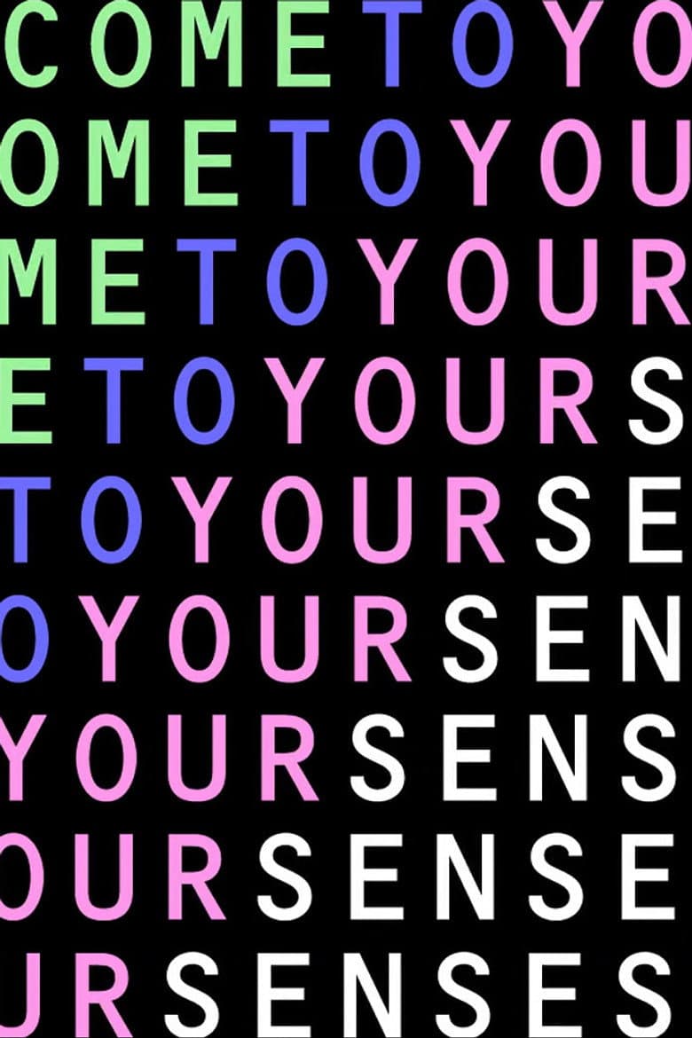 Come To Your Senses