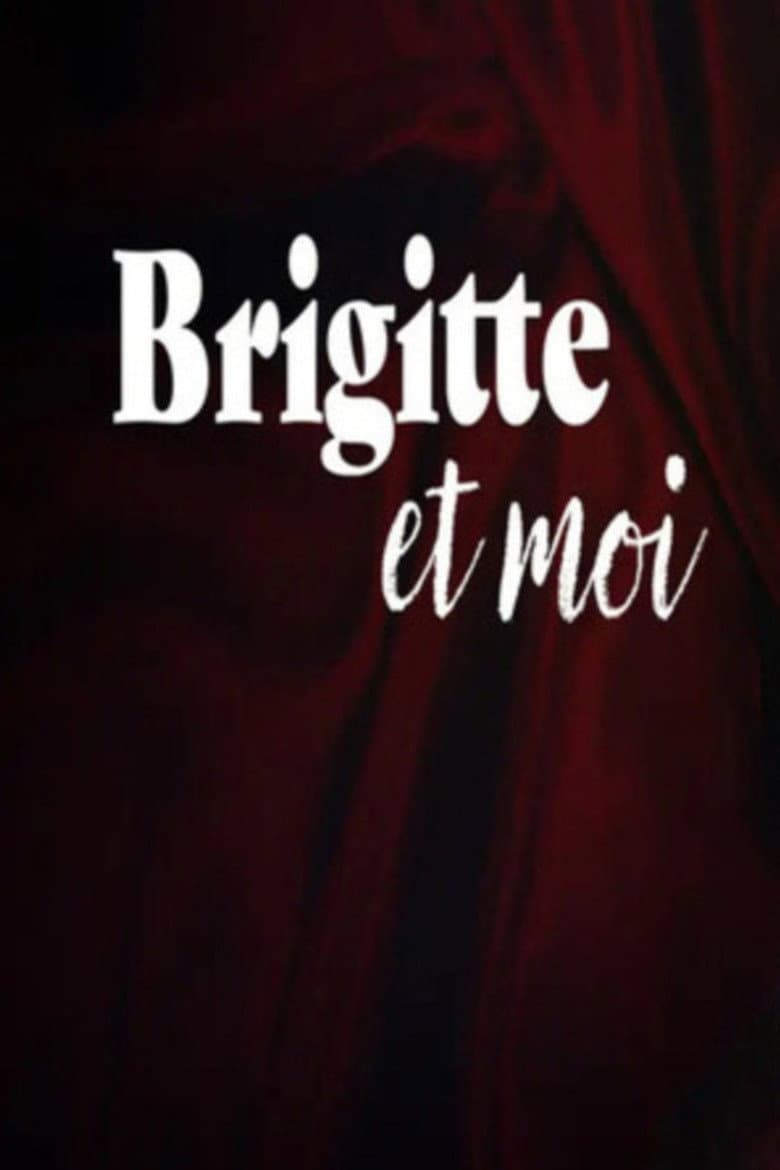 Brigitte et Moi