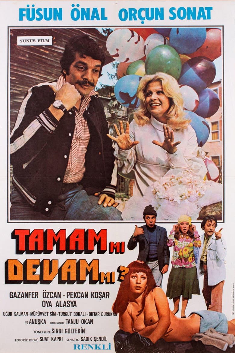 Tamam mı Devam mı?