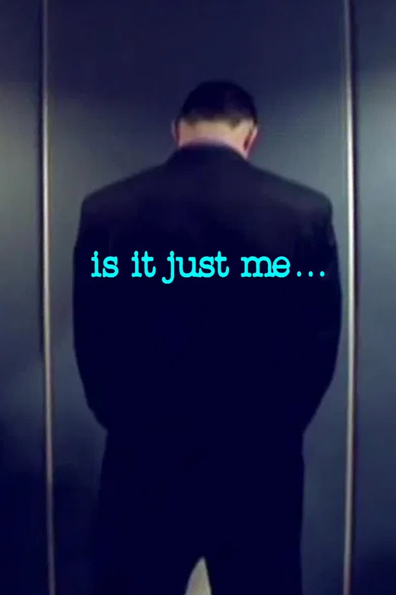 Is It Just Me...