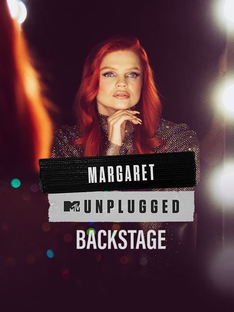 MTV Unplugged - Margaret - Backstage