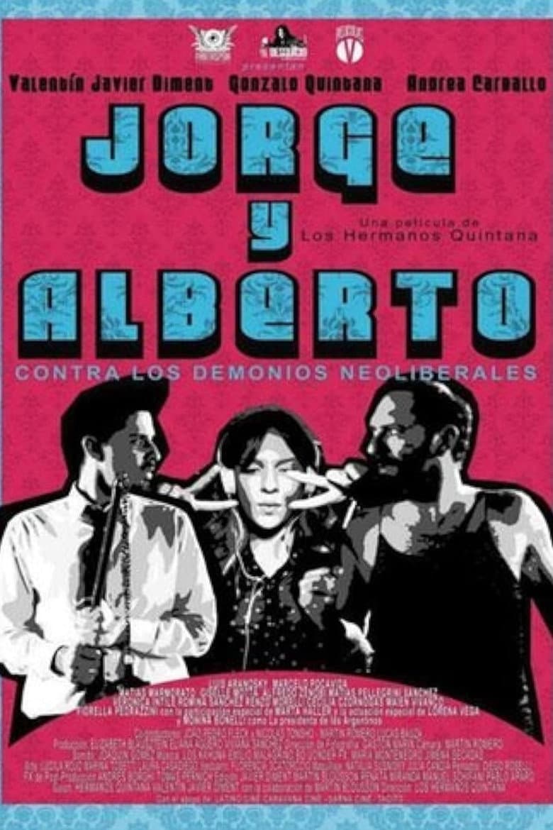 Jorge y Alberto contra los demonios neoliberales