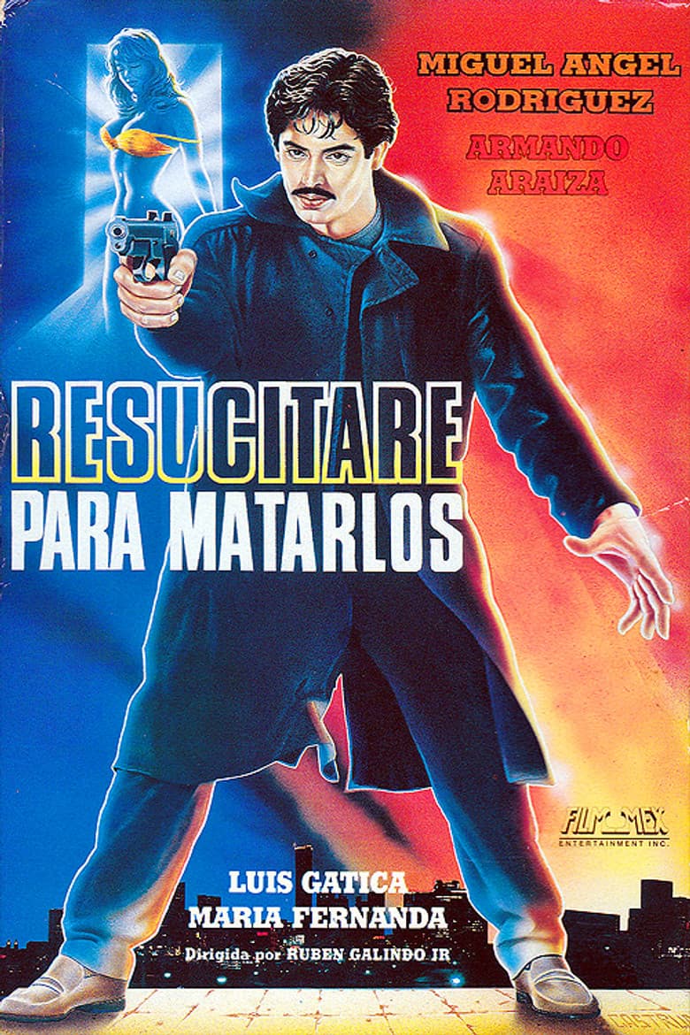 Resucitaré para matarlos