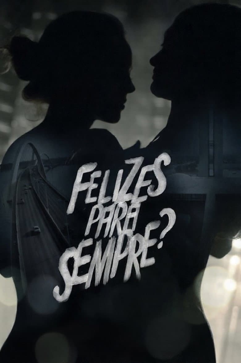 Felizes para Sempre?