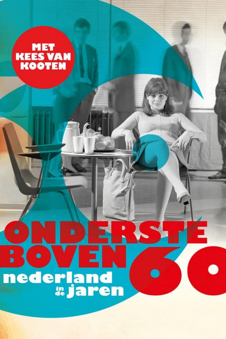 Ondersteboven Nederland in de jaren 60