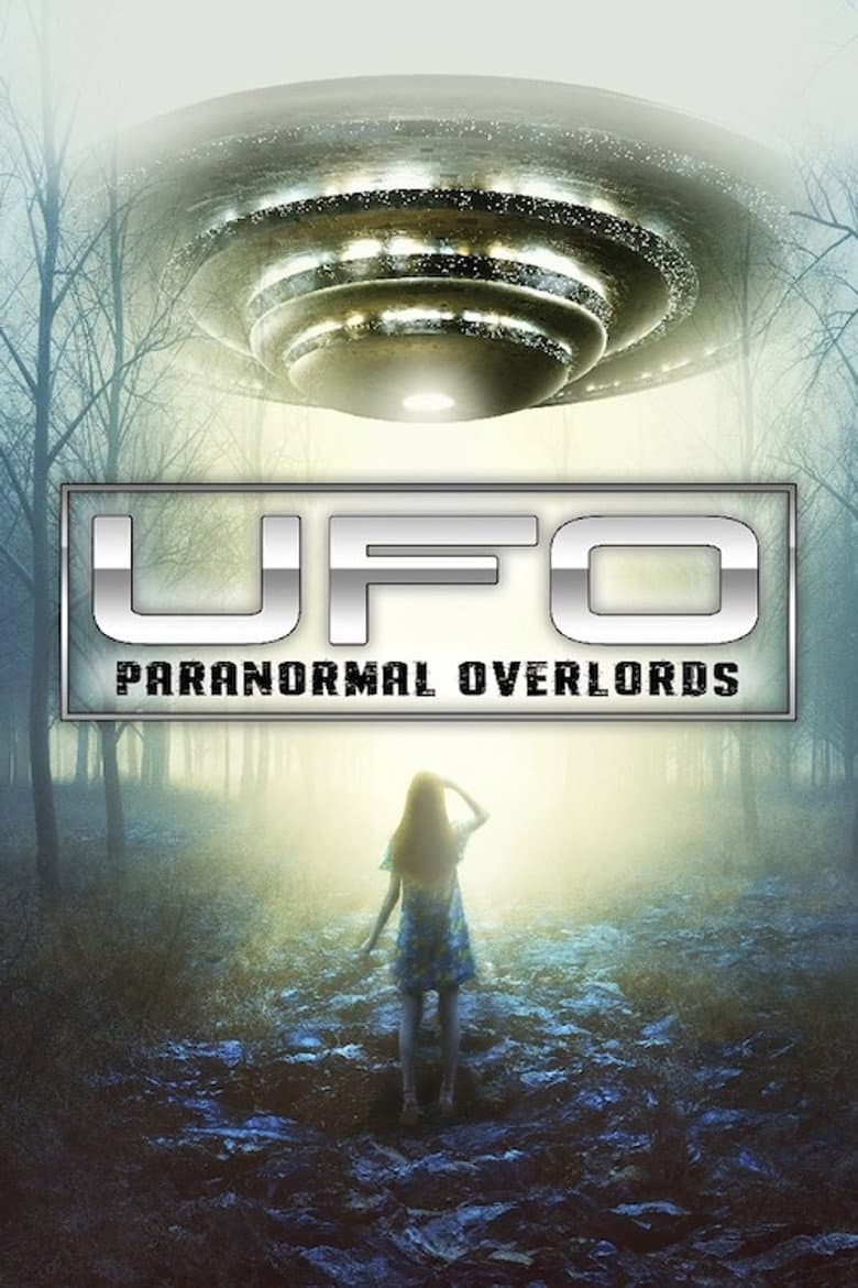 UFO: Paranormal Overlords