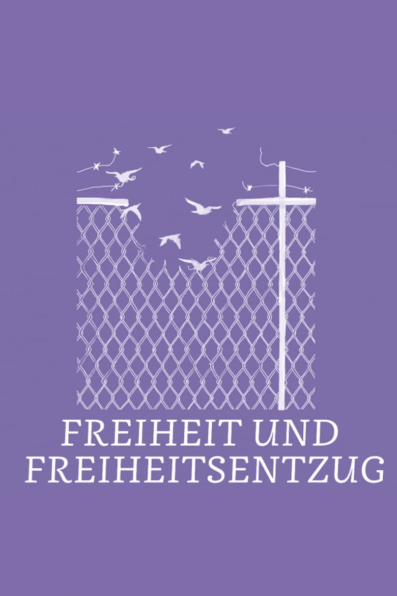 Freiheit und Freiheitsentzug