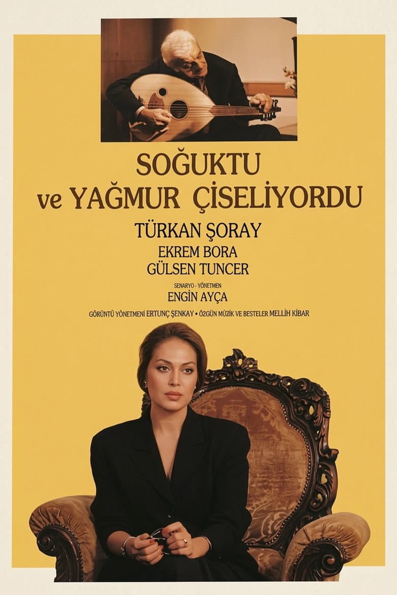 Soğuktu ve Yağmur Çiseliyordu