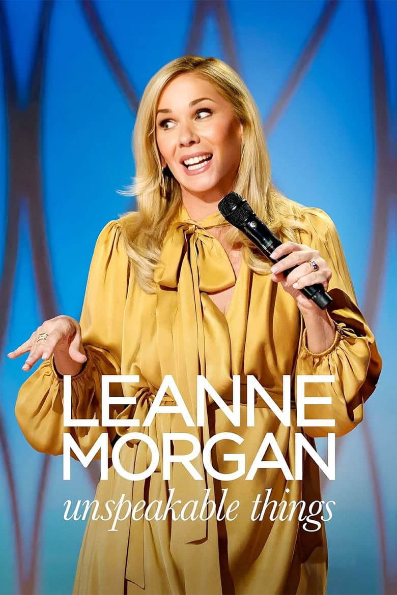 Leanne Morgan: Unspeakable Things