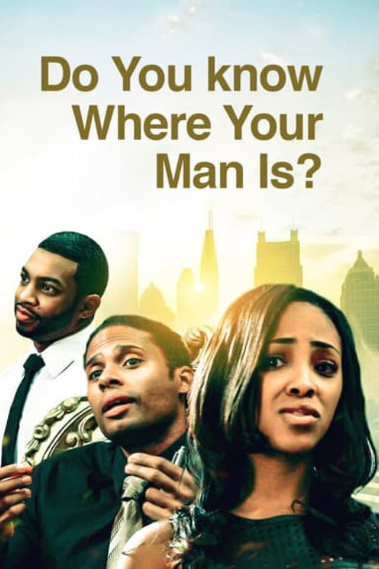 Do You Know Where Your Man Is