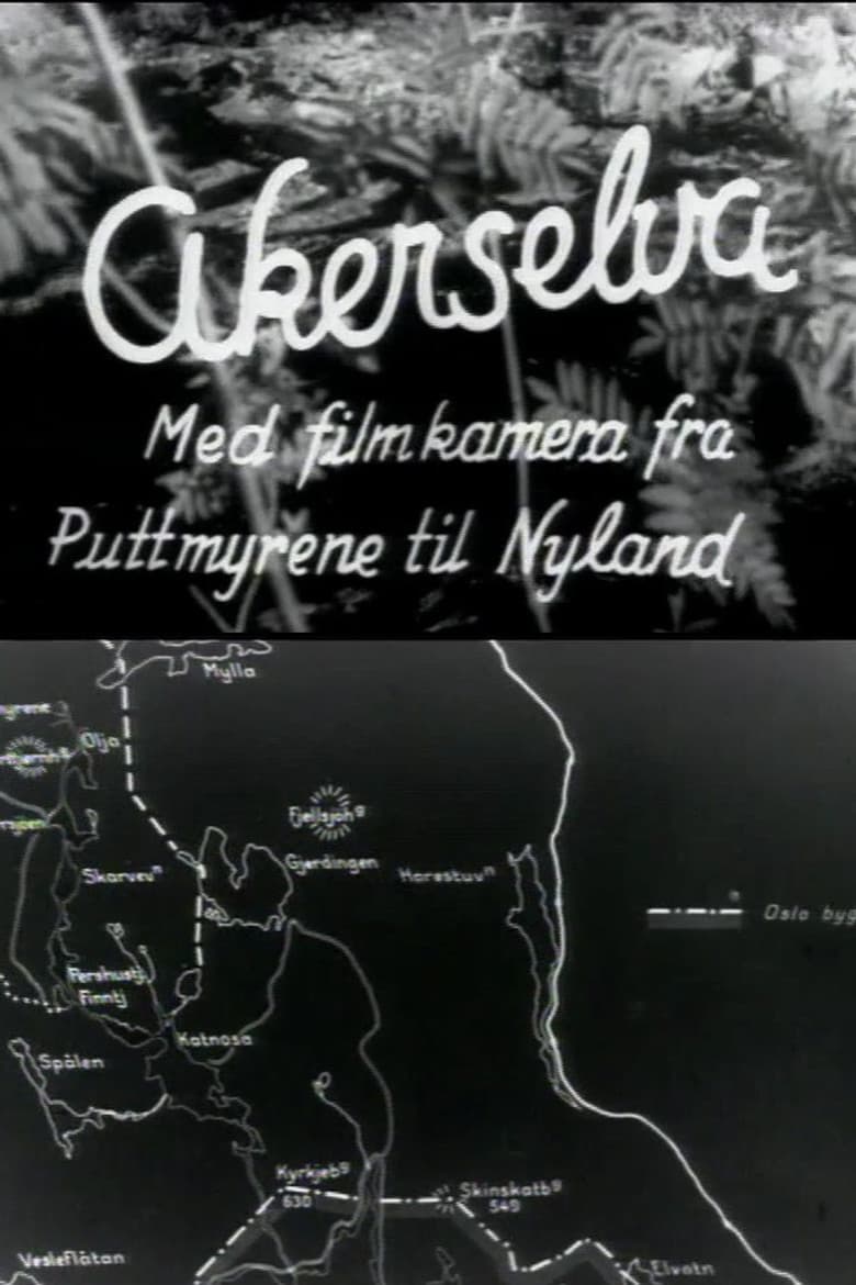 Oslofilm: Akerselva: Med filmkamera fra Puttmyrene til Nyland