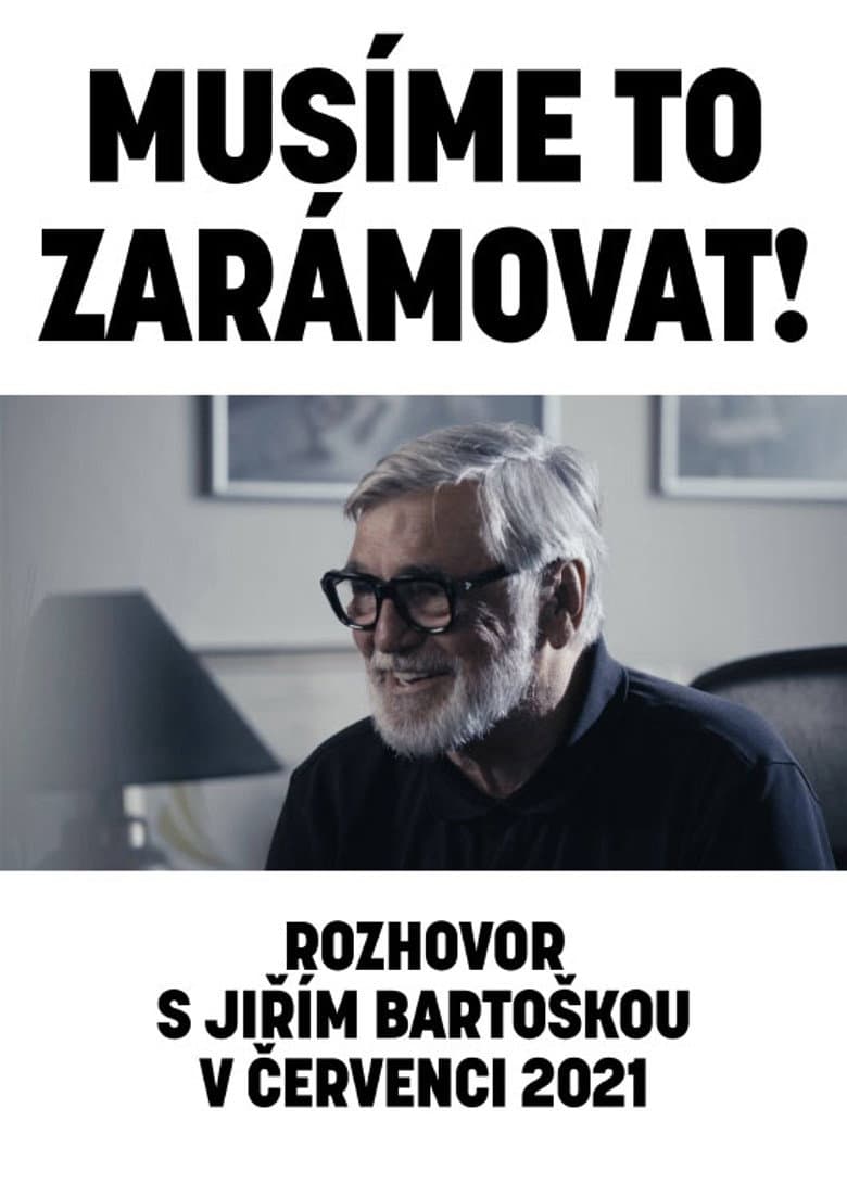 Musíme to zarámovat! (rozhovor s Jiřím Bartoškou v červenci 2021)