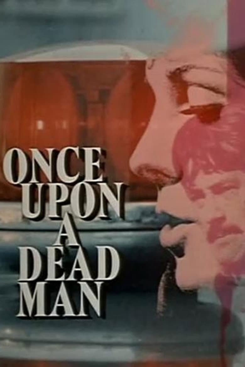 Once Upon a Dead Man