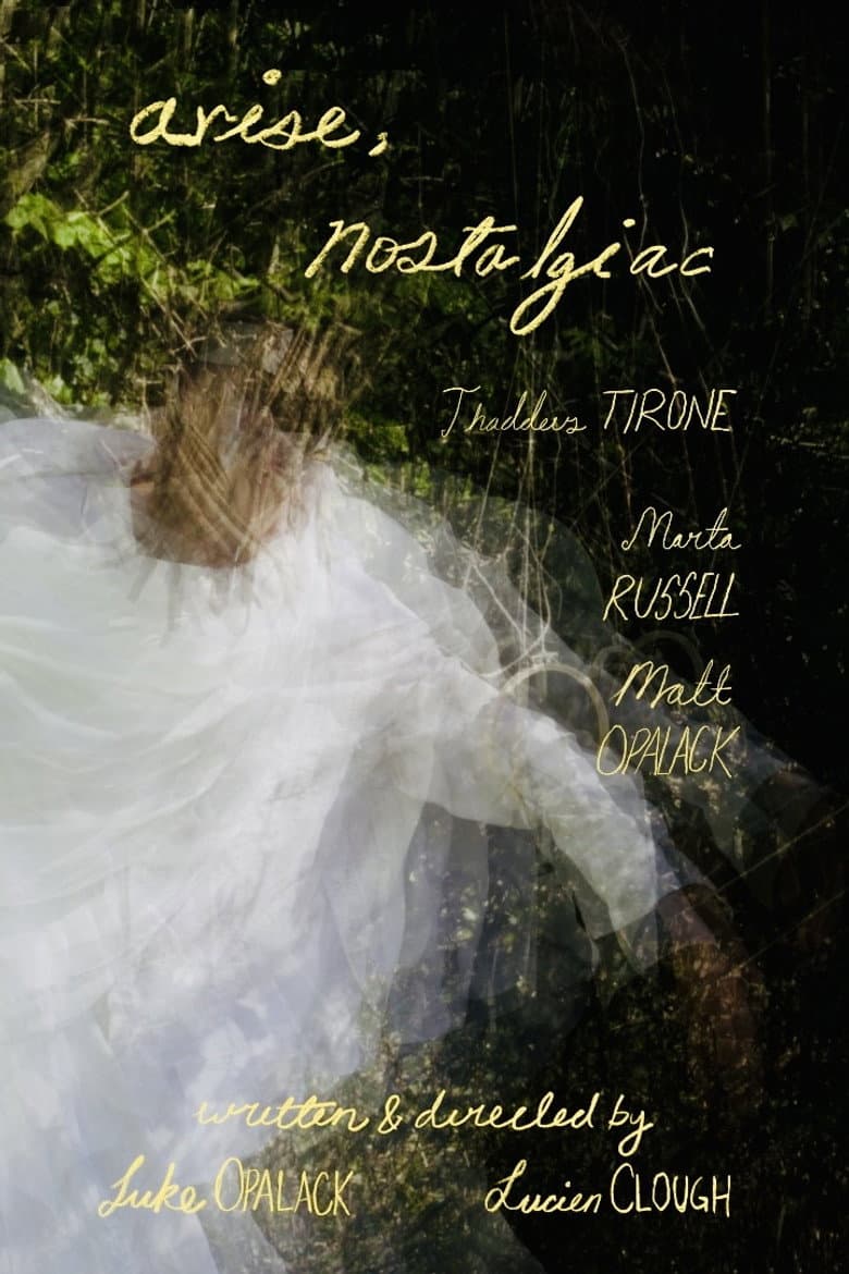 arise, nostalgiac