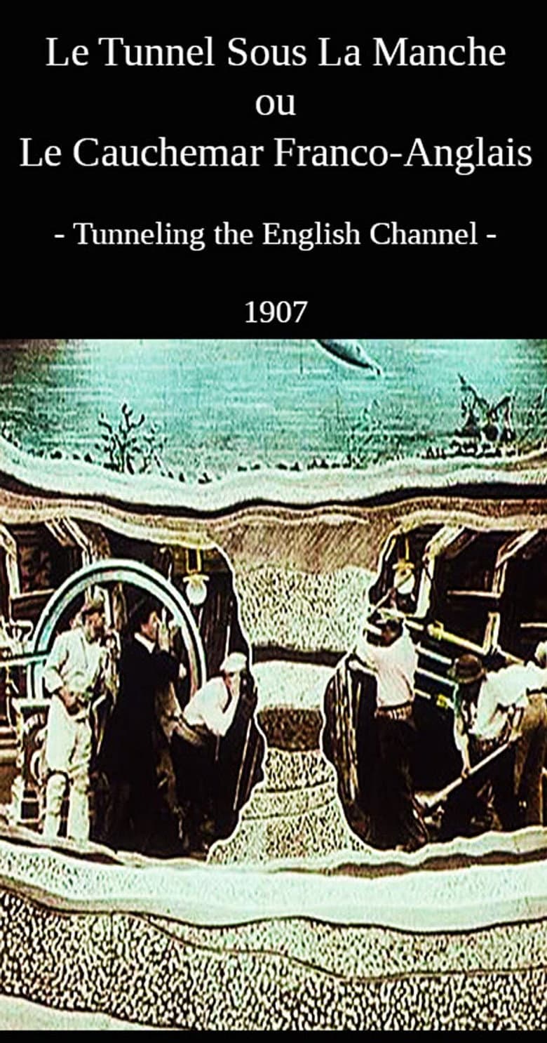 Le Tunnel sous la manche ou Le cauchemar franco-anglais
