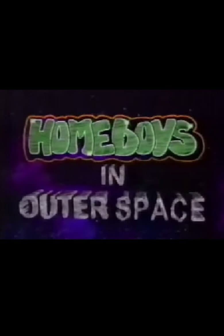 Homeboys in Outer Space
