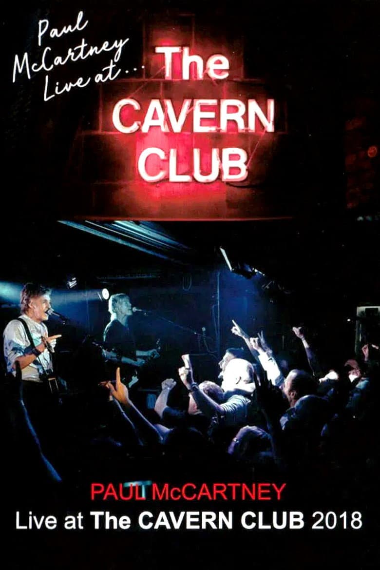 Paul McCartney Live at the Cavern Club