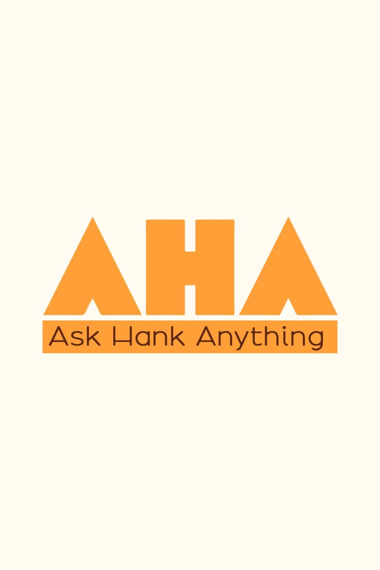 Ask Hank Anything