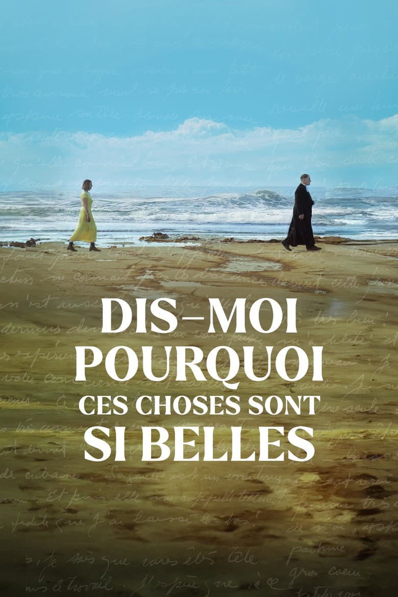 Dis-moi pourquoi ces choses sont si belles
