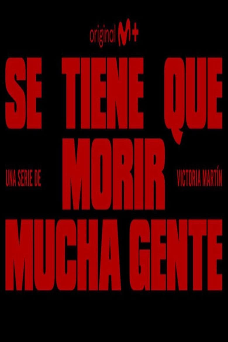 Se tiene que morir mucha gente