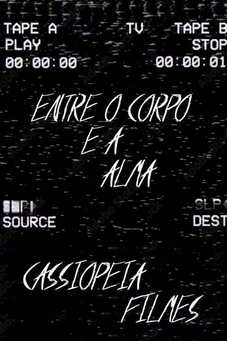 Entre o Corpo e a Alma