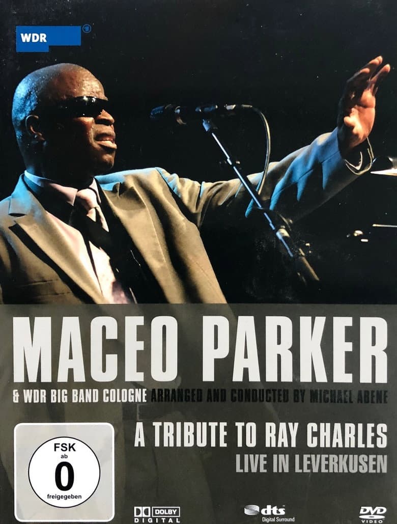 Maceo Parker & WDR Big Band Cologne - A tribute to Ray Charles - Live in Leverkusen