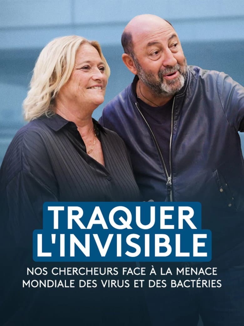 Traquer l'invisible - Nos chercheurs face à la menace mondiale des virus et des bactéries