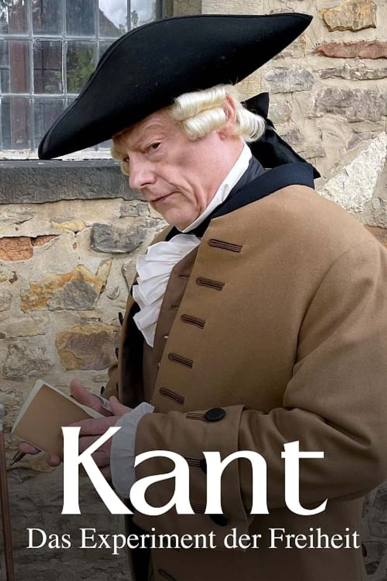 Kant - Das Experiment der Freiheit