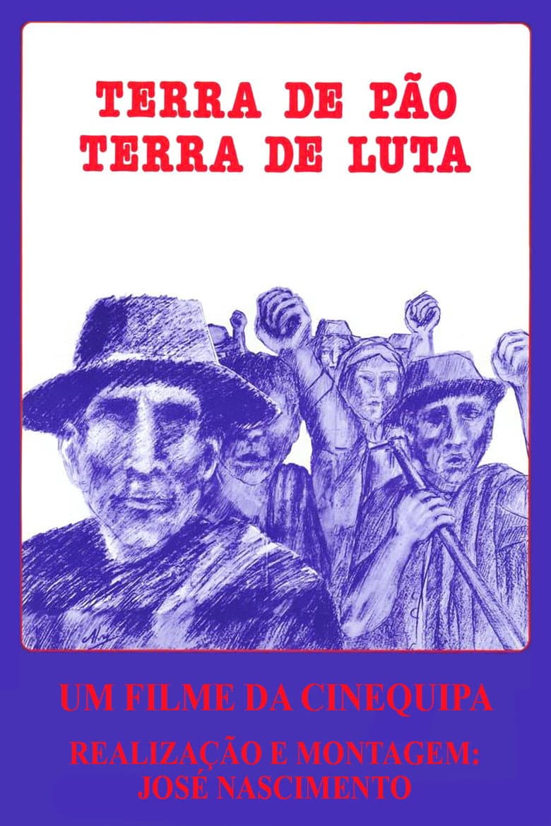 Terra de Pão, Terra de Luta