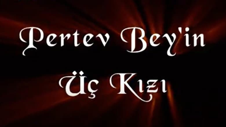 Pertev Bey'in Üç Kızı Görsel 1