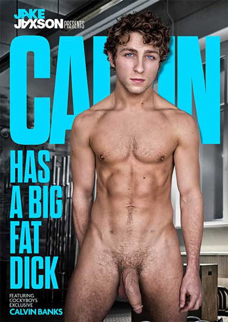 Calvin Has a Big Fat Dick