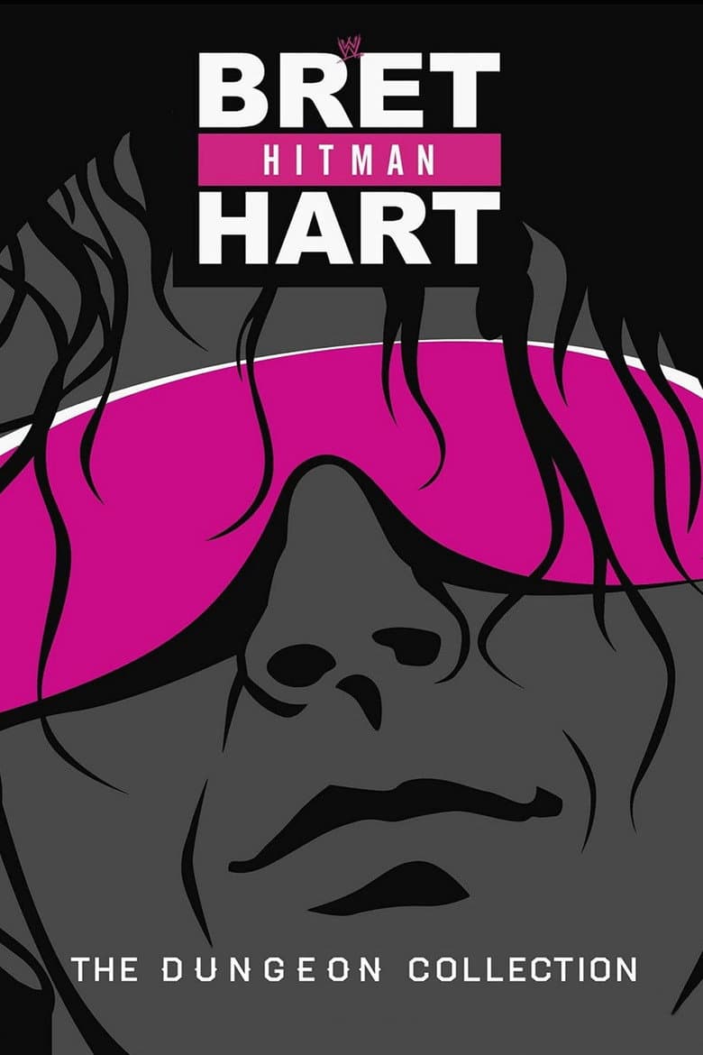 Bret Hart: The Dungeon Collection