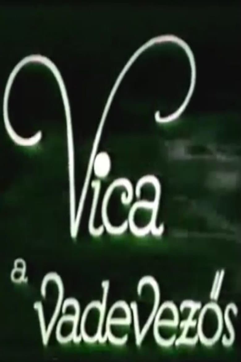 Vica, a vadevezős