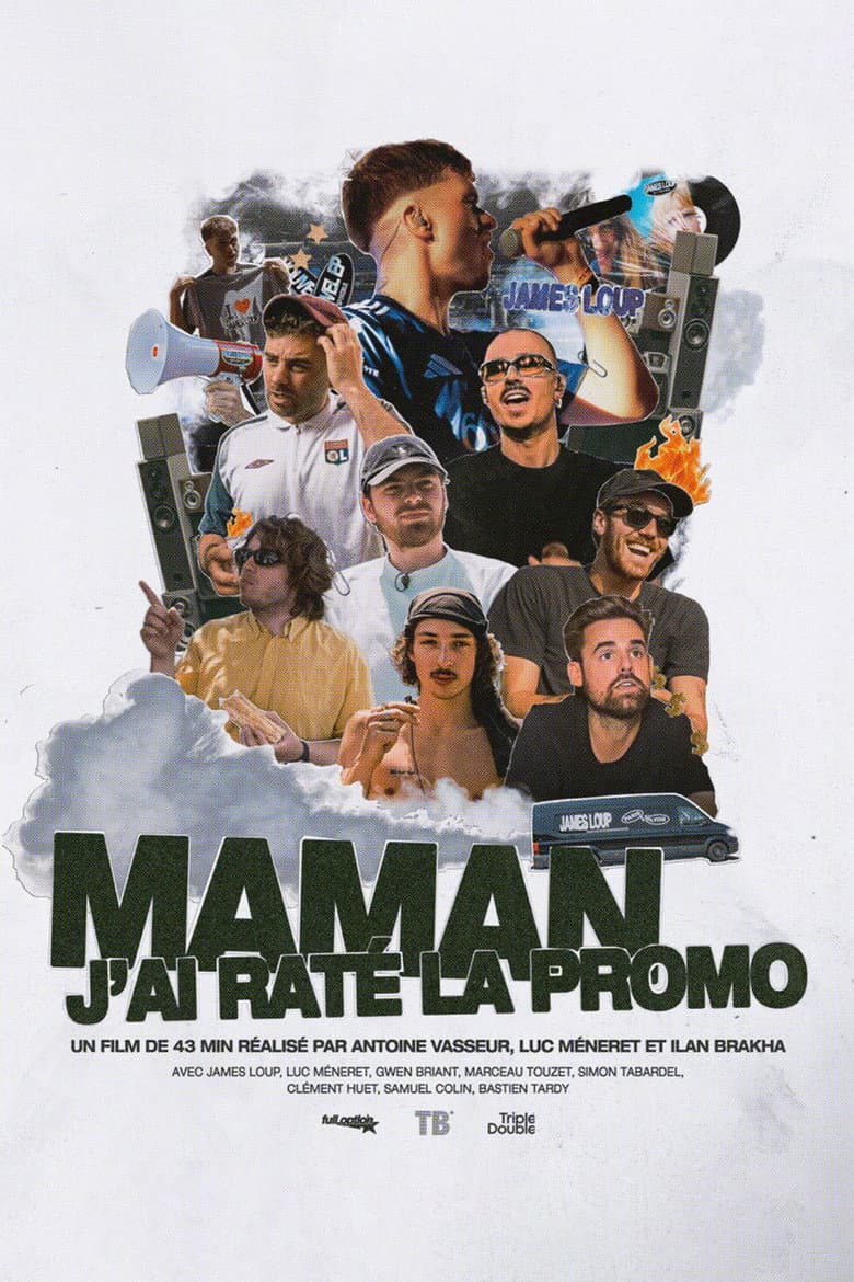 MAMAN J'AI RATÉ LA PROMO - James Loup