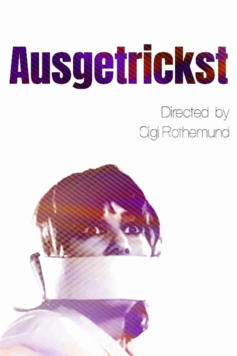 Ausgetrickst