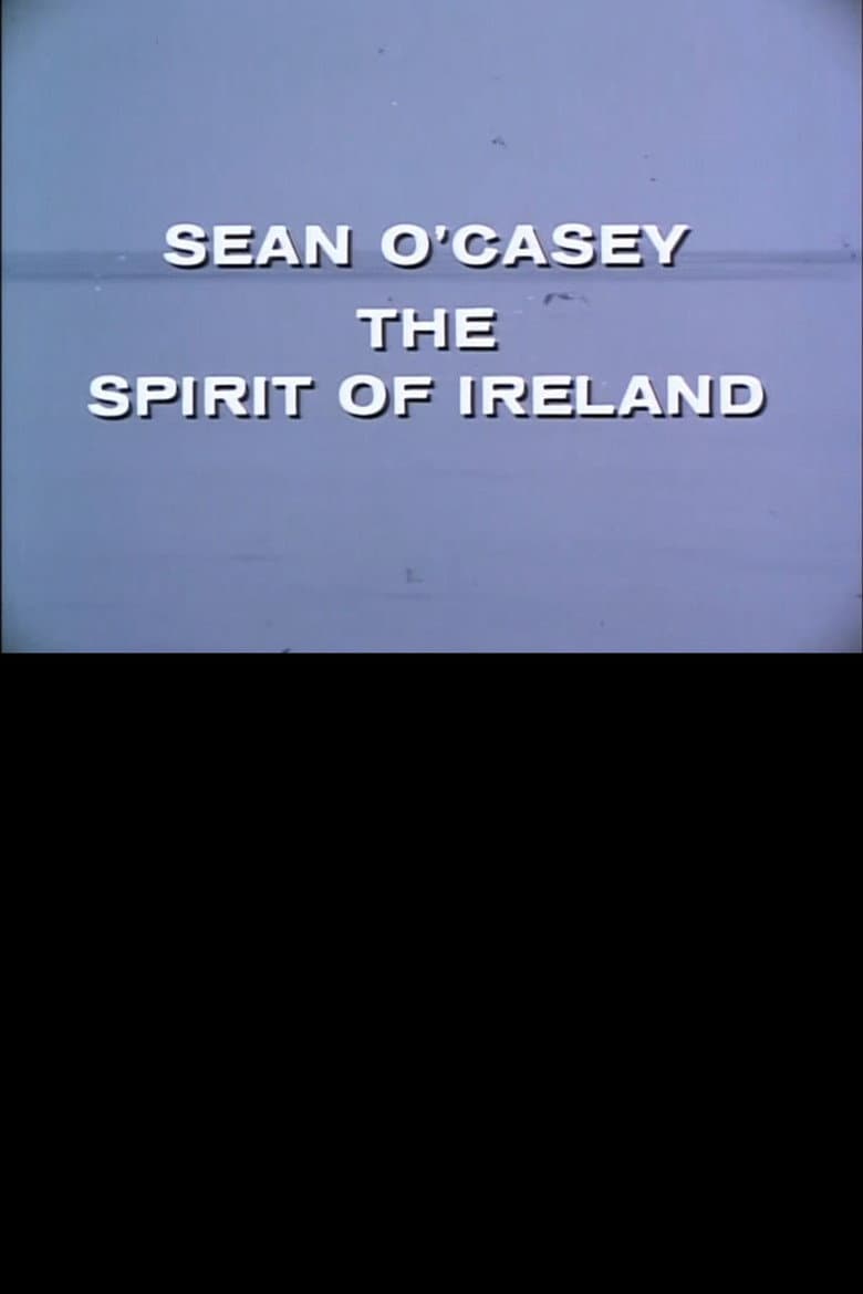 Sean O'Casey: The Spirit of Ireland
