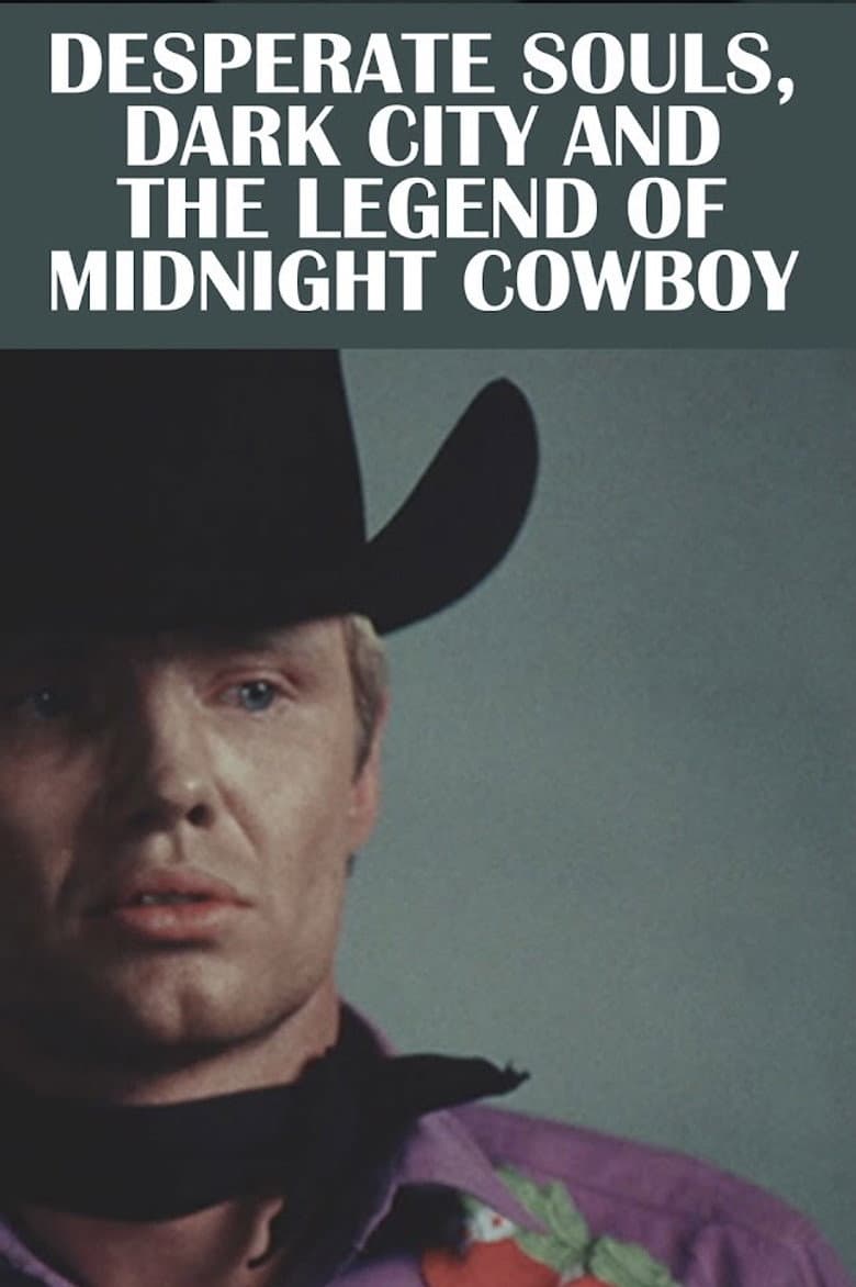 Desperate Souls, Dark City and the Legend of Midnight Cowboy