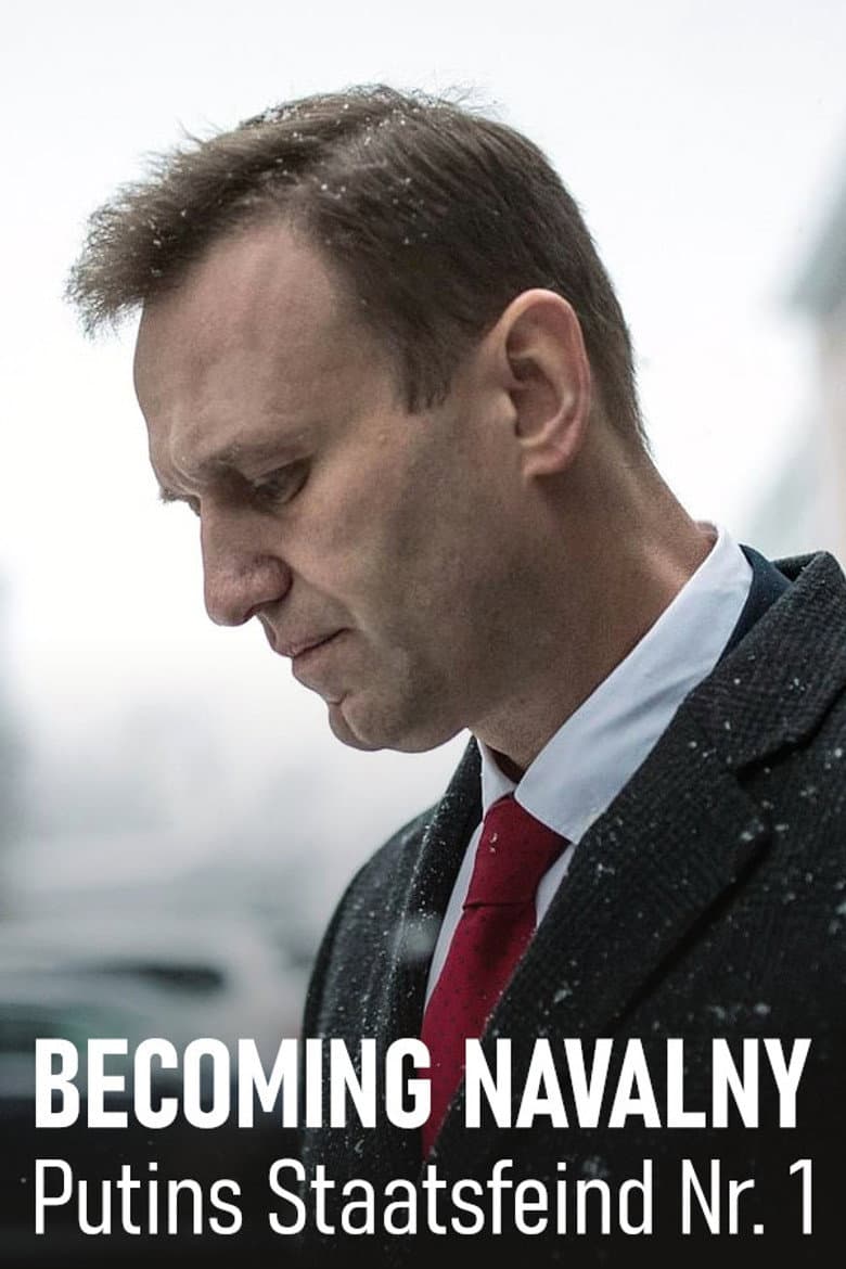 Becoming Nawalny — Putins Staatsfeind Nr. 1